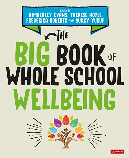 The Big Book of Whole School Wellbeing, 1st Edition