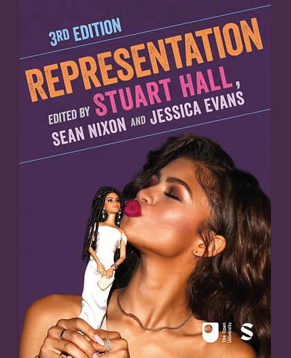 Representation: Cultural Representations and Signifying Practices, 3rd Edition