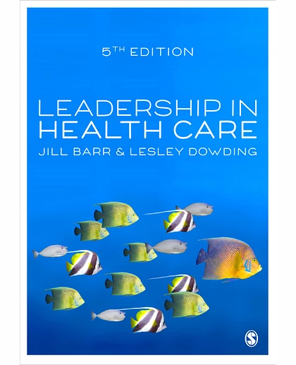 Leadership in Health Care, 5th Edition
