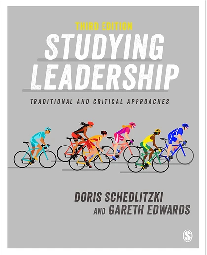 Studying Leadership: Traditional and Critical Approaches, 3rd Edition