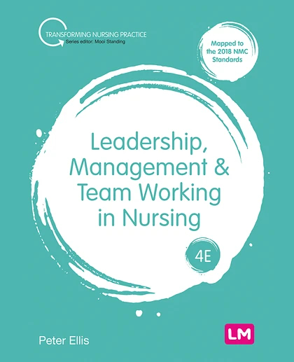 Leadership, Management and Team Working in Nursing