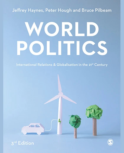 World Politics: International Relations & Globalisation in the 21st Century, 3rd Edition