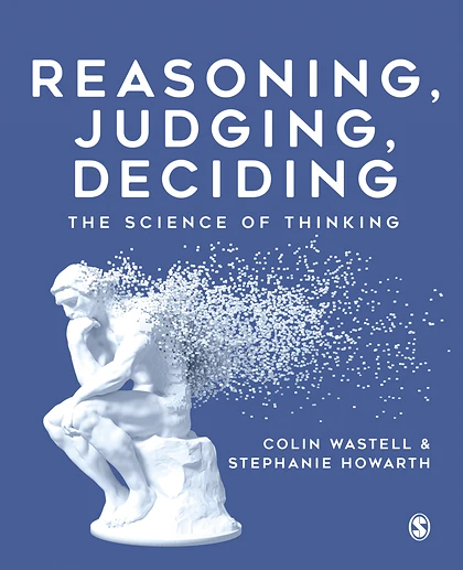 Reasoning, Judging, Deciding: The Science of Thinking, 1st Edition
