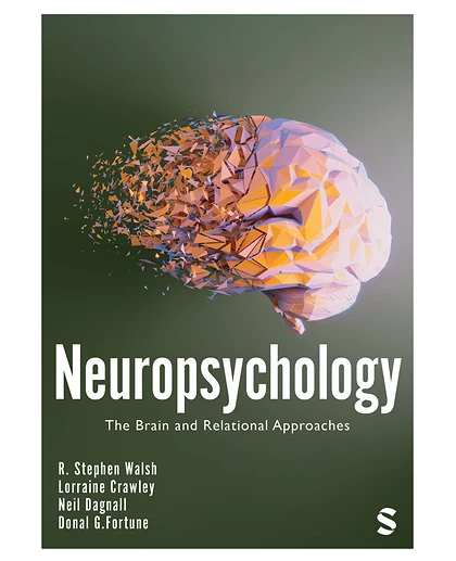Neuropsychology: The Brain and Relational Approaches