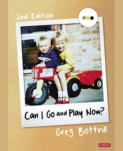 Can I Go and Play Now?, 2nd Edition