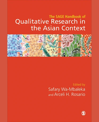 The SAGE Handbook of Qualitative Research in the Asian Context, 1st Edition