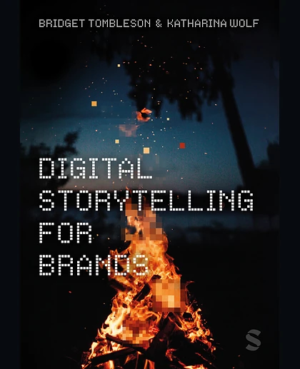 Digital Storytelling for Brands, 1st Edition