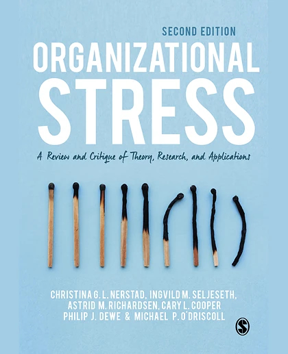 Organizational Stress: A Review and Critique of Theory, Research, and Applications, 2nd Edition