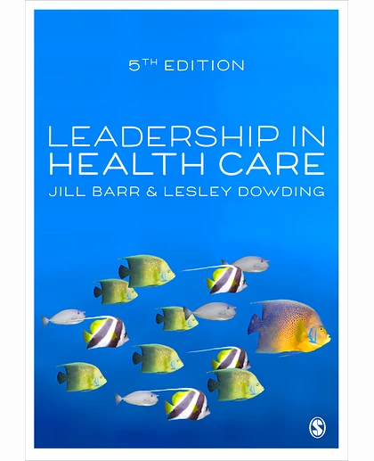 Leadership in Health Care, 5th Edition