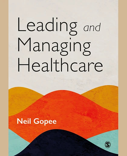 Leading and Managing Healthcare, 1st Edition