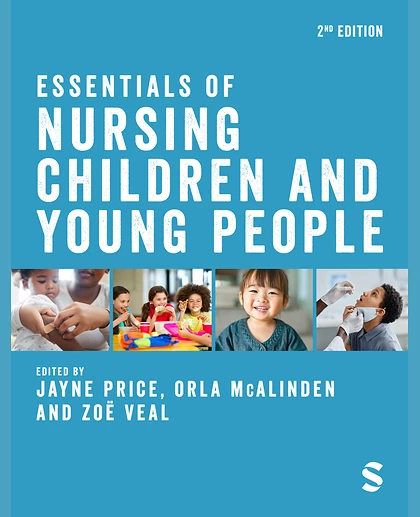 Essentials of Nursing Children and Young People, 2nd Edition