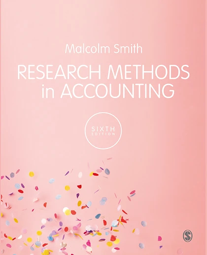 Research Methods in Accounting, 6th Edition