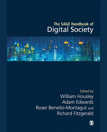 The SAGE Handbook of Digital Society, 1st Edition