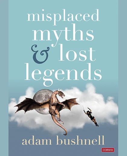 Misplaced Myths and Lost Legends: Model Texts and Teaching Activities for Primary Writing, 1st Edition