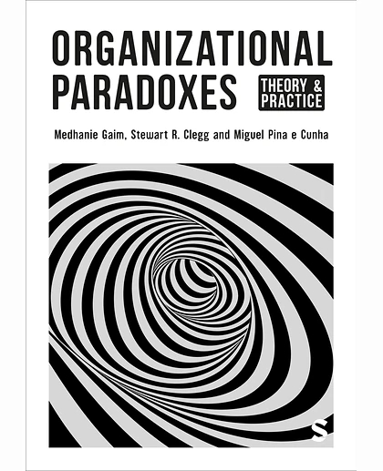 Organizational Paradoxes: Theory and Practice