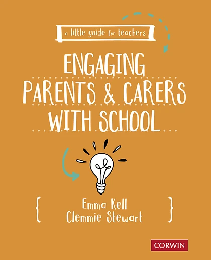 A Little Guide for Teachers: Engaging Parents and Carers with School, 1st Edition