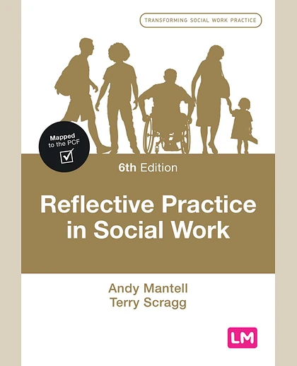 Reflective Practice in Social Work, 6th Edition