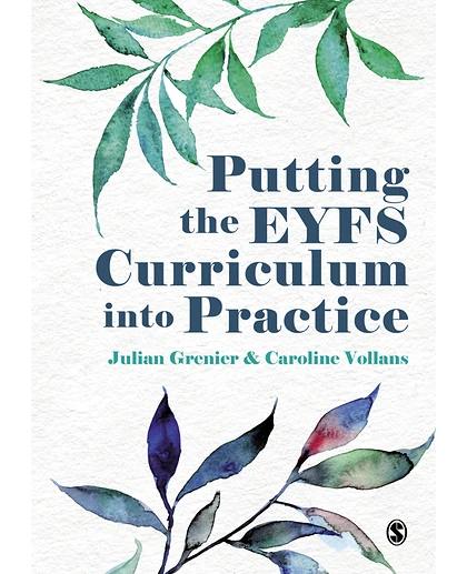 Putting the EYFS Curriculum Into Practice