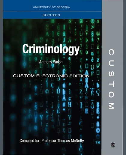 Custom: University of Georgia SOCI 3810 Criminology McNulty Custom Electronic Edition