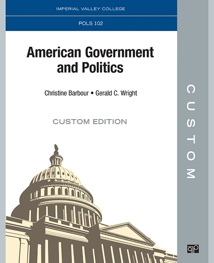 Custom: Imperial Valley College POLS 102 American Government and Politics Custom Interactive eBook