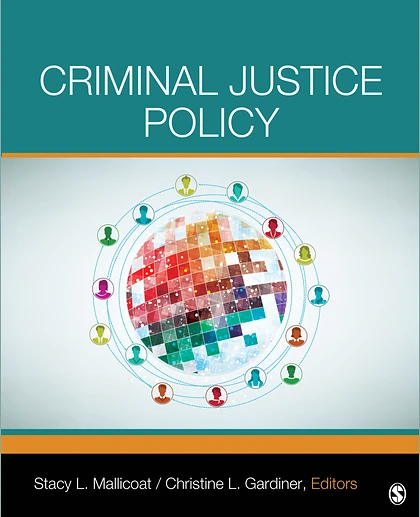 Criminal Justice Policy, 1st Edition