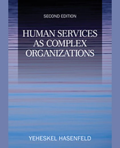 Human Services as Complex Organizations, 2nd Edition