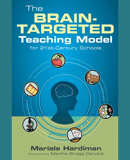 The Brain-Targeted Teaching Model for 21st-Century Schools