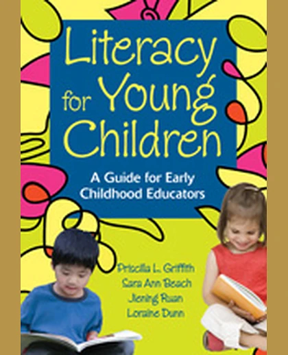 Literacy for Young Children: A Guide for Early Childhood Educators, 1st Edition
