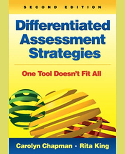 Differentiated Assessment Strategies: One Tool Doesn′t Fit All, 2nd Edition