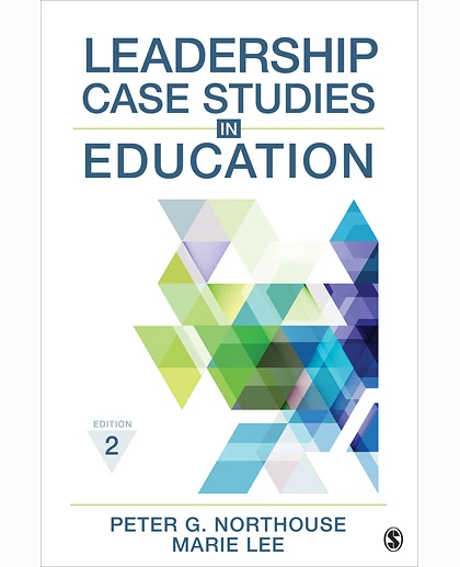 Leadership Case Studies in Education, 2nd Edition