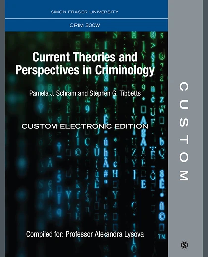 Custom: Simon Fraser University CRIM 300W Current Theories and Perspectives in Criminology Custom Electronic Editon