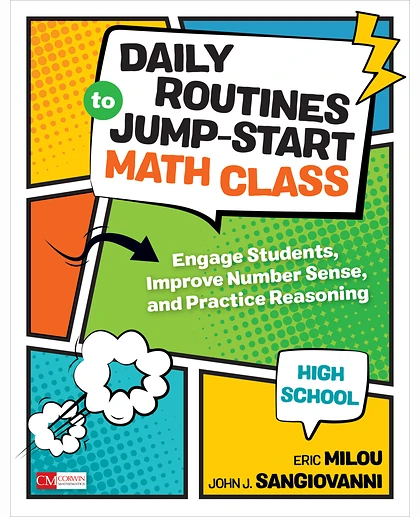 Daily Routines to Jump-Start Math Class, High School: Engage Students, Improve Number Sense, and Practice Reasoning, 1st Edition