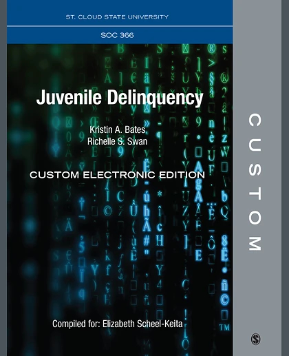 Custom: St. Cloud State University SOC 366 Juvenile Delinquency Custom Electronic Edition