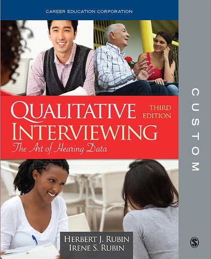 Qualitative Interviewing: The Art of Hearing Data, 3rd Edition