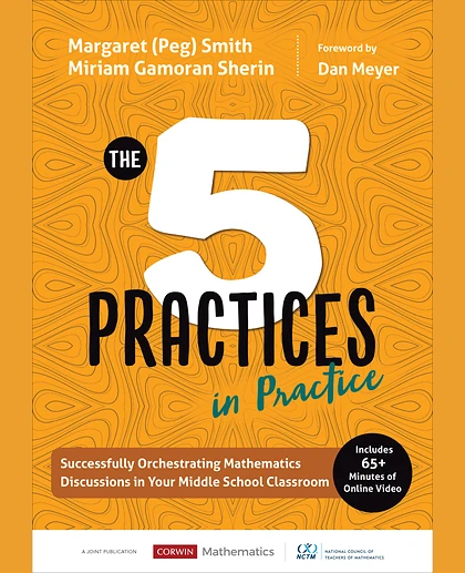 The Five Practices in Practice [Middle School]: Successfully Orchestrating Mathematics Discussions in Your Middle School Classroom, 1st Edition