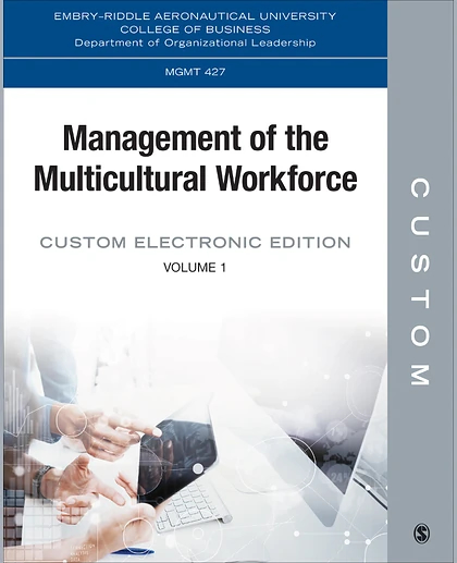 Custom: Embry-Riddle Aeronautical University MGMT 427 Management of the Multicultural Workforce Custom Electronic Edition Volume 1, 1st Edition