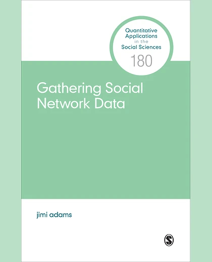 Gathering Social Network Data, 1st Edition