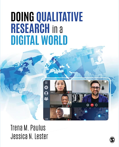 Doing Qualitative Research in a Digital World, 1st Edition
