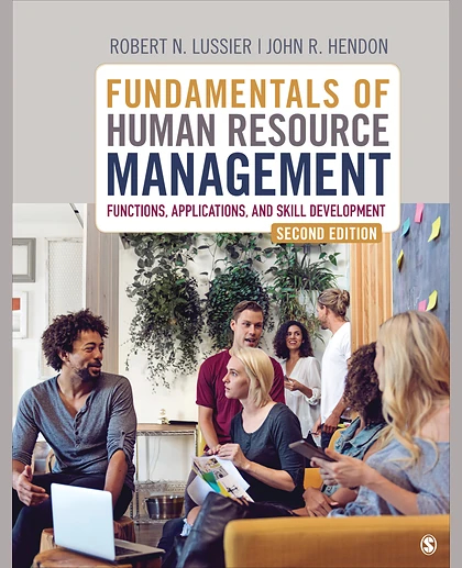 Fundamentals of Human Resource Management Functions, Applications, Skill Development, 2nd Edition