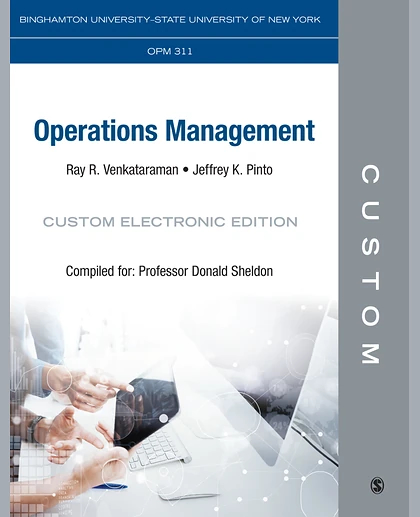 Custom: SUNY at Binghamton University OPM 311 Operations Management Custom Electronic Edition