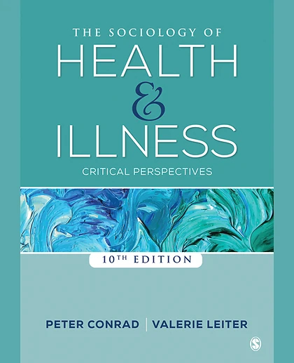 The Sociology of Health and Illness: Critical Perspectives, 10th Edition
