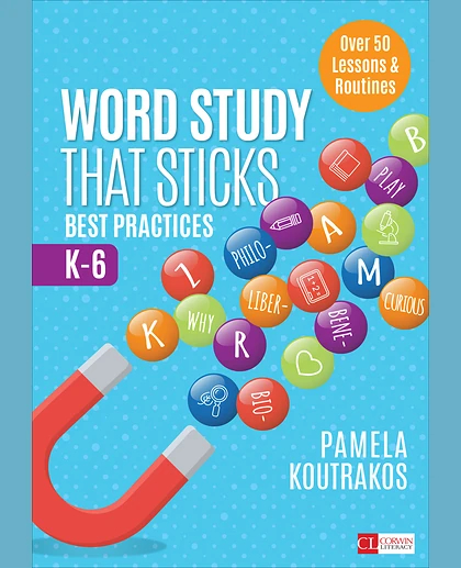 Word Study That Sticks: Best Practices, K-6, 1st Edition