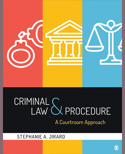 Criminal Law and Procedure: A Courtroom Approach, 1st Edition