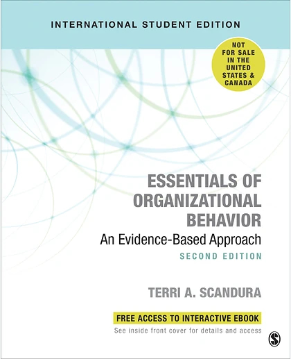Essentials of Organizational Behavior (International Student Edition). 14: An Evidence-Based Approach, 2nd Edition