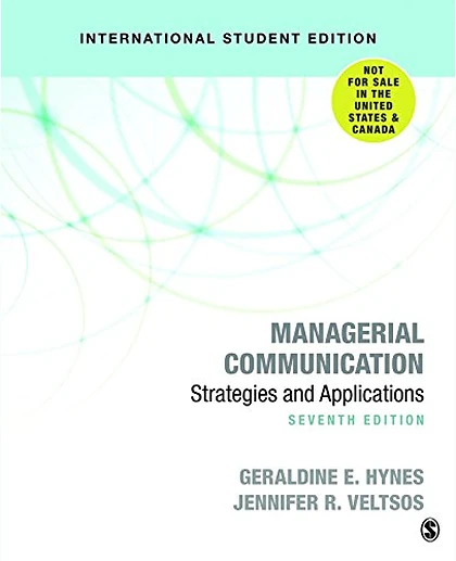 Managerial Communication: Strategies and Applications, 7th Edition