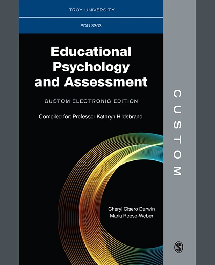 Custom: Troy University EDU 3303 Educational Psychology & Assessment Custom Interactive eBook, 1st Edition