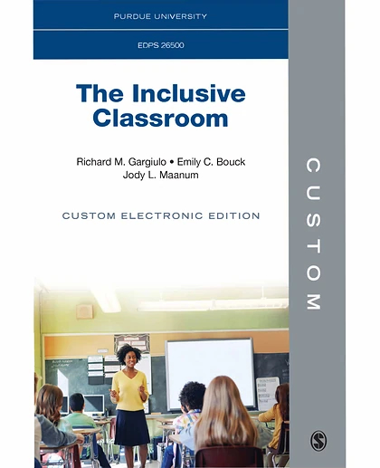 Custom: Purdue University EDPS 26500 The Inclusive Classroom Custom Electronic Edition, 1st Edition