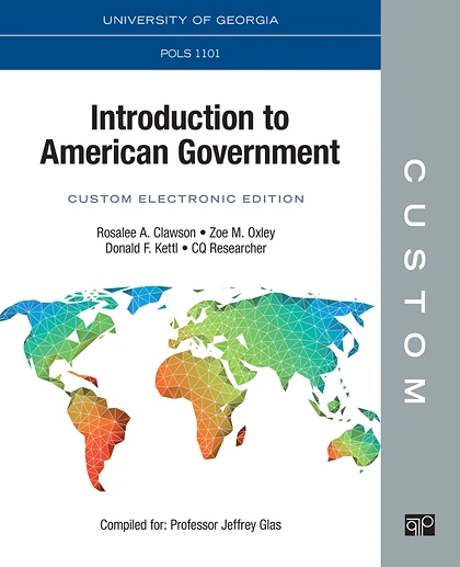 Custom: University of Georgia POLS 1101 Introduction to American Government Supplement Glas Custom Electronic Edition