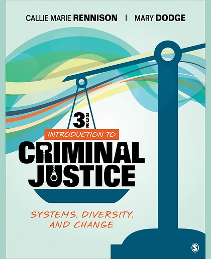 Introduction to Criminal Justice: Systems, Diversity, and Change, 3rd Edition