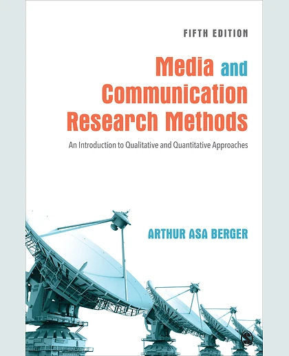 Media and Communication Research Methods: An Introduction to Qualitative and Quantitative Approaches, 5th Edition